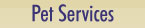 Pet Services